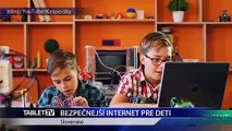 BEZPECNEJSI INTERNET PRE DETI_KASPERSKY