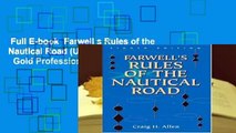 Full E-book  Farwell s Rules of the Nautical Road (U.S. Naval Institute Blue   Gold Professional