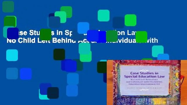 Case Studies in Special Education Law: No Child Left Behind Act and Individuals with