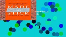 [Read] Made to Stick: Why Some Ideas Survive and Others Die Complete