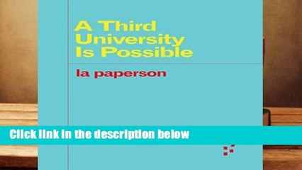 [READ] A Third University Is Possible (Forerunners: Ideas First)