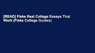[READ] Fiske Real College Essays That Work (Fiske College Guides)