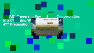 [READ] Careers in Psychology: Opportunities in a Changing World (Psy 477 Preparation for Careers