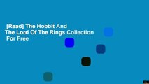 [Read] The Hobbit And The Lord Of The Rings Collection  For Free