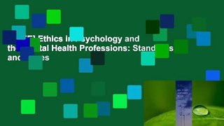 [FREE] Ethics in Psychology and the Mental Health Professions: Standards and Cases