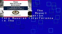 About For Books  The Mueller Report: Report On The Investigation Into Russian Interference In The