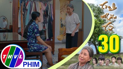 THVL | Tình mẫu tử - Tập 30[1]: Phương gây khó dễ để bà Sáu tự động rời khỏi nhà mình