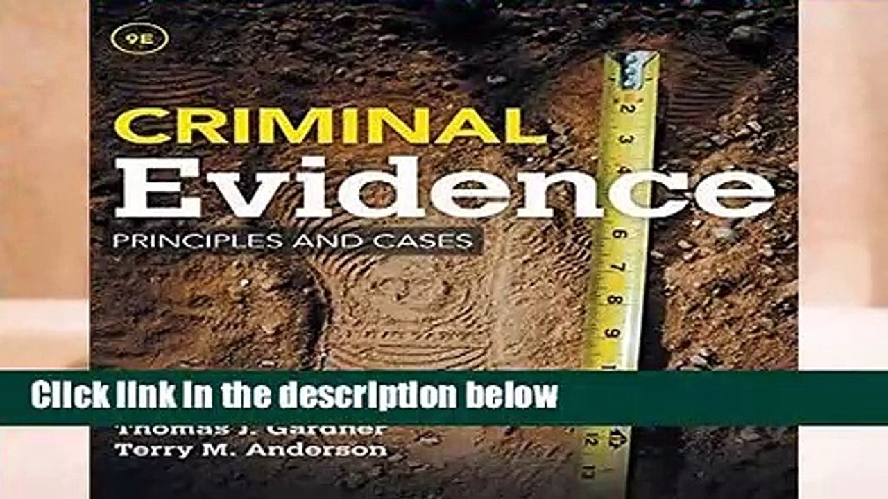 Criminal Evidence: Principles and Cases Complete