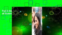 Full E-book Meghan: Duchess of Sussex  For Free