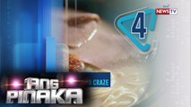 Ang Pinaka: Patok na food craze