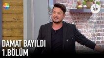 Damat Bayıldı 1. Bölüm | 26 Ağustos 2019