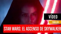 Tráiler de Star Wars: El Ascenso de Skywalker