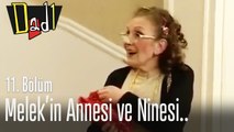 Melek'in annesi ve ninesi - Dadı 11. Bölüm