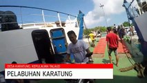 TRIP PULAU TERDEPAN [ KARATUNG - KAKOROTAN ]