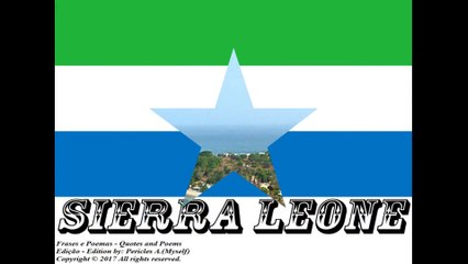 Flags and photos of the countries in the world: Sierra Leone [Quotes and Poems]