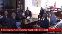 Kılıçdaroğlu, makamında hdp heyeti ile bir araya geldi