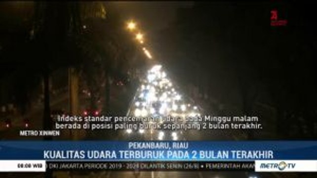 Kualitas Udara Pekanbaru Tidak Sehat Akibat Kabut Asap