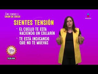 ¿Cómo disminuir el dolor de cuello? | Sale el Sol