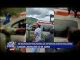 Pobladores se enfrentan contra militares en Michoacán | De Pisa y Corre
