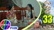 THVL | Tình mẫu tử - Tập 33[5]: Thùy đang thầm chờ đợi ngày Phương rơi vào sóng gió