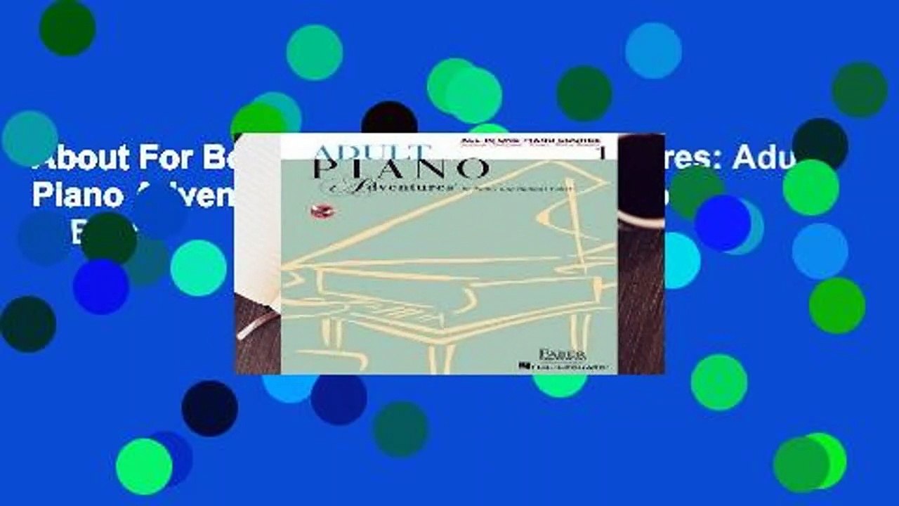 About For Books  Faber Piano Adventures: Adult Piano Adventures All-in-One Lesson Book 1  Best