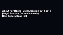 About For Books  Civil Litigation 2018-2019 (Legal Practice Course Manuals)  Best Sellers Rank : #4