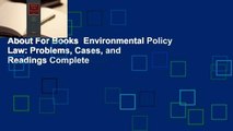 About For Books  Environmental Policy Law: Problems, Cases, and Readings Complete