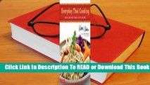 Online Everyday Thai Cooking: Quick and Easy Family Style Recipes [Thai Cookbook, 100 Recipes]