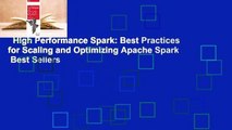 High Performance Spark: Best Practices for Scaling and Optimizing Apache Spark  Best Sellers