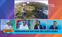 Persiapkan Matang Ibu Kota Baru, Deputi IV KSP: Pemerintah akan Menyiapkan Hal Teknis dan Non Teknis