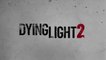Dying Light 2 - Démo de gameplay officielle (26 minutes)