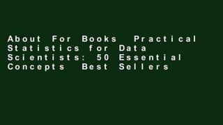 About For Books  Practical Statistics for Data Scientists: 50 Essential Concepts  Best Sellers