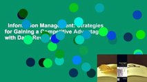 Information Management: Strategies for Gaining a Competitive Advantage with Data  Review