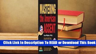 [Read] Mastering the American Accent  For Online