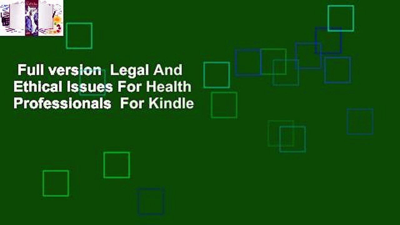 Full version  Legal And Ethical Issues For Health Professionals  For Kindle
