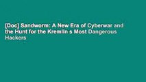 [Doc] Sandworm: A New Era of Cyberwar and the Hunt for the Kremlin s Most Dangerous Hackers