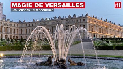 Grandes Eaux nocturnes : la magie de Versailles