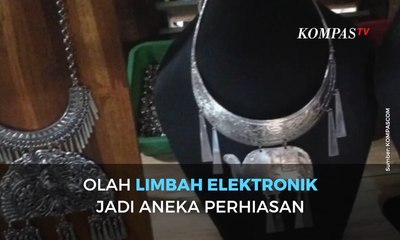 Olah Limbah Elektronik Jadi Aneka Perhiasan