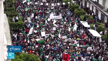 الجزائر.. حصاد ستة أشهر من الحراك الشعبي لتغيير النظام