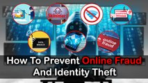 How To Prevent Online Fraud And Identity Theft 