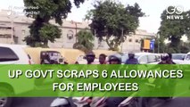 UP Government Scraps Six Allowances For Employees