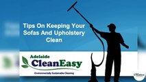 Tips On Keeping Your Sofas And Upholstery Clean