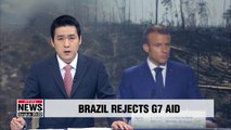 Brazil slams France, rejects G7 funding to fight wildfires in Amazon