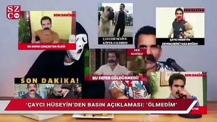 'Çaycı Hüseyin'den 'ölmedim' çığlığı