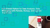 Full E-book Python for Data Analysis: Data Wrangling with Pandas, Numpy, and Ipython  For Kindle