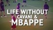 PSG - Life without Cavani and Mbappe