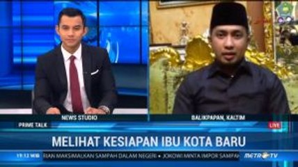 Kesiapan Infrastruktur Ibu Kota Baru (1)