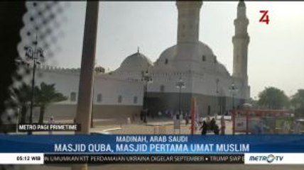Masjid Quba, Masjid Pertama yang Dibangun Rasulullah SAW