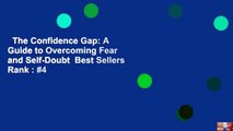 The Confidence Gap: A Guide to Overcoming Fear and Self-Doubt  Best Sellers Rank : #4