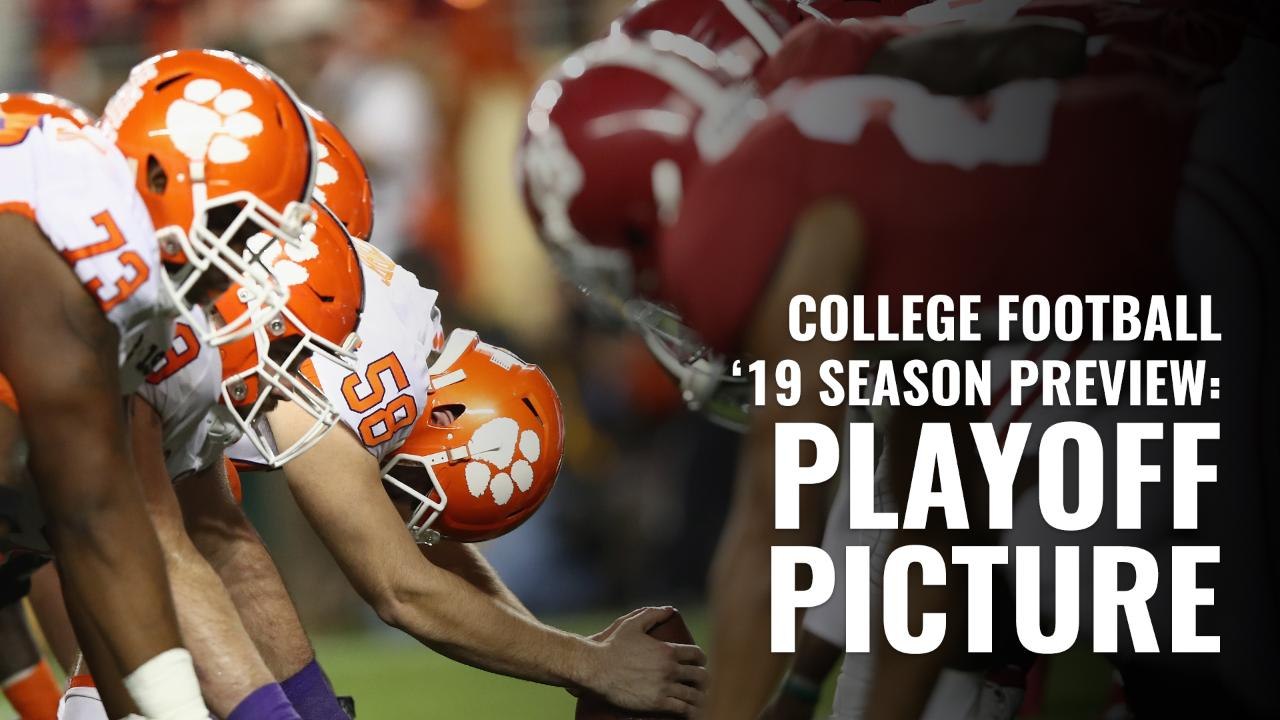 2019 College Football Preview: Playoff Picture